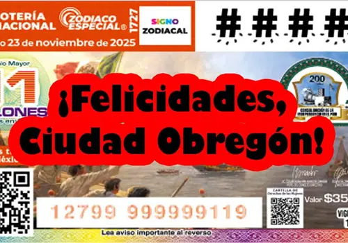 ¡Habemus nuevo rico!: De nuevo cae el premio "gordo" del Zodiaco en Ciudad Obregón