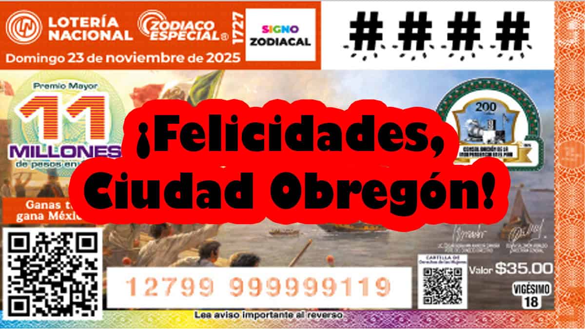 ¡Habemus nuevo rico!: De nuevo cae el premio gordo del Zodiaco en Ciudad Obregón