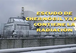 Alerta Chernóbil: el sarcófago queda vulnerable tras ataque de dron y podría filtrar radiación